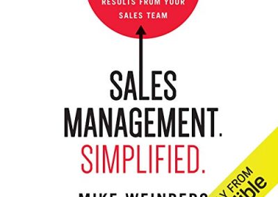 Sales Management Simplified by Mike Weinberg