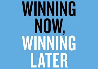 Winning Now, Winning Later by David Cote