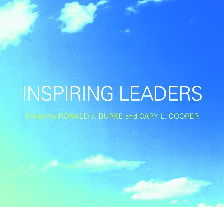 Inspiring Leaders by Ronald Burke and Cary Cooper