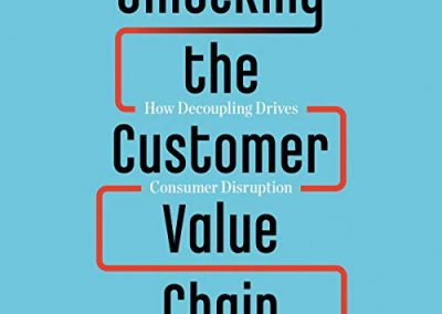 Unlocking the Customer Value Chain by Thales Teixeira