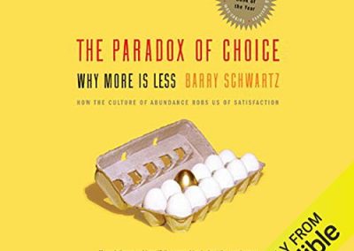 The Paradox of Choice by Barry Schwartz