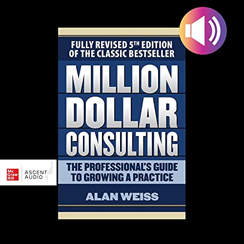 Million Dollar Consulting by Alan Weiss